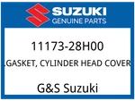 Suzuki Oem Part 11173-28H00 Gasket, Cylinder Head Cover. Fixed Price $37.76.