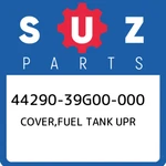 44290-39G00-000 Suzuki Cover,fuel Tank Upr 4429039G00000, New Genuine Oem Part. Fixed Price $238.07.