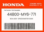 Honda Genuine Box Assy Speedometer Gear 44800-MY6-771. Fixed Price $101.72.