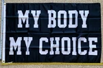 Pro Women Choice Flag Free Shipping Life My Body Usa Sign 3X5'. Fixed Price $23.95.