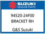 Suzuki Oem Part 94520-24F00 Bracket, Rh. Fixed Price $29.25.
