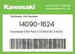 Kawasaki Genuine Cover,fuel Gauge 14090-1624. Fixed Price $16.38.