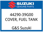 Suzuki Oem Part 44290-39G00 Cover, Fuel Tank. Fixed Price $307.98.